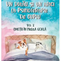 Un dulau si un arici la psihoterapie de cuplu Vol.2: Emotii in pielea goala - Laura Panazan