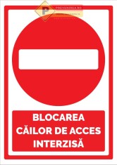 Indicator blocarea cailor de acces interzisa foto
