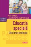Cumpara ieftin Educatia Speciala. Ghid Metodologic, Alois Ghergut, Luciana Frumos, Gabriela Raus - Editura Polirom