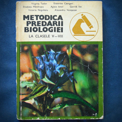 METODICA PREDARII BIOLOGIEI LA CLASELE V-VII - VIRGINOA TODOR, E. CSENGERI foto