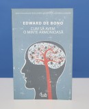 Cum sa avem o minte luminoasa de Edward de Bono