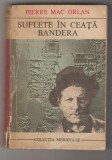 bnk ant Pierre Mac Orlan - Suflete in ceata . Bandera