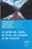 AI GRIJA DE VIATA, DE TINE, DE CEILALTI SI DE NATURA-CHRISTOPHE ANDRE SI COLAB.