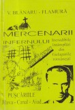 V. Blanaru-Flamura - Mercenarii infernului. Blestemul dosarelor, volumul 1: