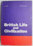 Cumpara ieftin British Life and Civilization &ndash; Livia Deac, Adrian Nicolescu