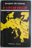 A cincea valiza. Titulescu si Europa - Jacques de Launay, Carte Istorie