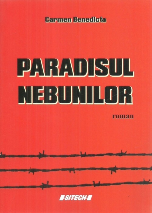 Paradisul nebunilor, roman Carmen Benedicta