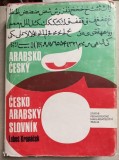Arabsko Cesky. Cesko Arabsky Slovnik - Lubos Kropacek