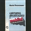 Căpitanul Apostolescu și Mobilul (ancheta continuă), roman detectiv de Horia Tecuceanu, 1991