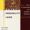 A Guide to Possibility Land: Fifty-One Methods for Doing Brief, Respectful Thearpy