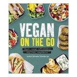 Cumpara ieftin Vegan on the Go Fast, Easy, Affordable - Anytime, Anywhere