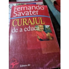Fernando Savater - Curajul de a educa