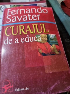 Fernando Savater - Curajul de a educa foto