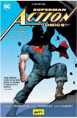 Superman Action Comics 1: Superman Si Omul De Otel, Grant Morrison, Rags Morales, Andy Kubert - Editura Art foto