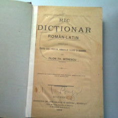 MIC DICTIONAR ROMAN LATIN - FILON TH. MITRESCU