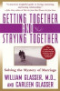 Getting Together and Staying Together: Solving the Mystery of Marriage