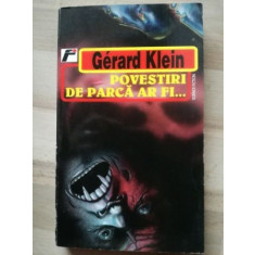 Povestiri de parca ar fi- Gerard Klein