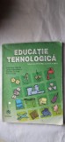 EDUCATIE TEHNOLOGICA CLASA A VII A VALENTINA CAPOTA ,LETITIA SANDULESCU ,CARMEN DUINEA ,PETRA CIUTA EDITURA NICULESCU .