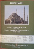 Noi documente turcesti privind Tarile Romane si Inalta Poarta (1526 - 1602) - Mihai Maxim