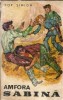 Amfora Sabina, roman de Simion Pop, Editura Ion Creanga, 1975, 152 pagini, carte clasica romana, editie veche, carte colectie