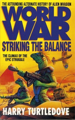 Harry Turtledove - Striking the Balance ( WORLD WAR ) foto