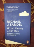 What money can&#039;t buy : the moral limits of markets / Michael J. Sandel