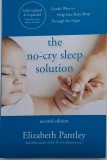 The No-Cry Sleep Solution. Gentle Ways to Help Your Baby Sleep Through the Night &ndash; Elizabeth Pantley