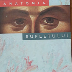 ANATOMIA SUFLETULUI - CONSTANTIN NECULA ( ED. AGNES, 2015)