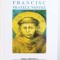 FRANCISC FRATELE NOSTRU de MIHAIL GAL , 2007