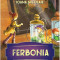 Ferbonia, Ioana Nicolaie