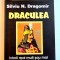 DRACULEA , ISTORII MAI MULT SAU MAI PUTIN ELUCIDATE de SILVIU N. DRAGOMIR , 2010