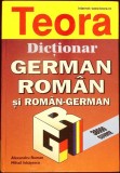 DICTIONAR GERMAN-ROMAN SI ROMAN-GERMAN (38.000 CUVINTE)-ALEXANDRU ROMAN, MIHAIL ISBASESCU-338700
