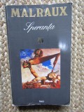ANDRE MALRAUX - SPERANTA