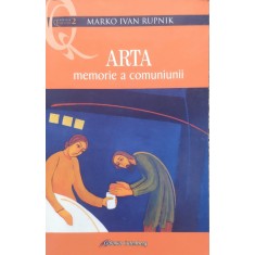 Arta Memorie A Comuniunii - Marko Ivan Rupnik , E385