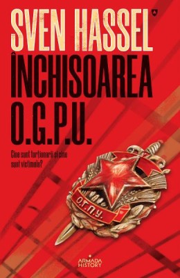 Inchisoarea Ogpu Ed.2020, Sven Hassel - Editura Nemira foto
