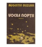 Augustin Buzura - Vocile noptii - roman - 126227