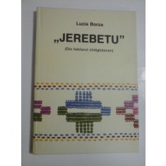 ,,JEREBETU&#039;&#039; - LUCIA BORZA