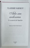 ADA SAU ARDOAREA , O CRONICA DE FAMILIE de VLADIMIR NABOKOV , 2008 , EDITIE CARTONATA , FARA SUPRACOPERTA