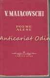 Poeme Alese V. Maiacovschi, Editura ARLUS 1954, 301 pagini, Beletristica, Carte in limba Romana