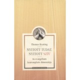 Nyitott tudat, nyitott sz&iacute;v - Az evang&eacute;lium kontemplat&iacute;v dimenzi&oacute;ja - Thomas Keating