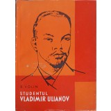 STUDENTUL VLADIMIR ULIANOV-B. VOLIN-252447