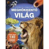 Megh&ouml;kkentő vil&aacute;g - A term&eacute;szet &eacute;s a csillag&aacute;szat csod&aacute;i