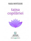 Taina copilariei - Maria Montessori - Vremea