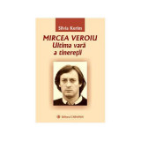 Mircea Veroiu &ndash; Ultima vara a tineretii (Silvia Kerim)
