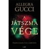 A j&aacute;tszma v&eacute;ge. F&eacute;nyek &eacute;s &aacute;rnyak a Gucci csal&aacute;d k&ouml;r&uuml;l - Allegra Gucci