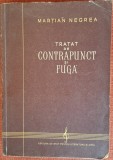 Tratat de contrapunct si fuga - Martian Negrea (1956)