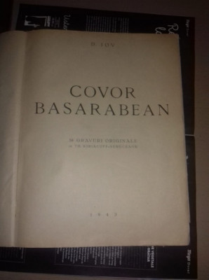 Covor Basarabean -D. Iov, 1943, dedicatie, 141p, 58 gravuri Kiriacoff Suruceanu foto