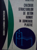 Valeriu Petcu - Calculul structurilor de beton armat in domeniul plastic (1972)