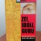 Klaus Kenneth, Zei, idoli, guru. Marile religii ale lumii văzute prin ochii creștinismului