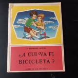 A CUI VA FI BICICLETA? - GHEORGHE ANTON